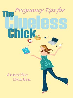 cover image of Pregnancy Tips for the Clueless Chick